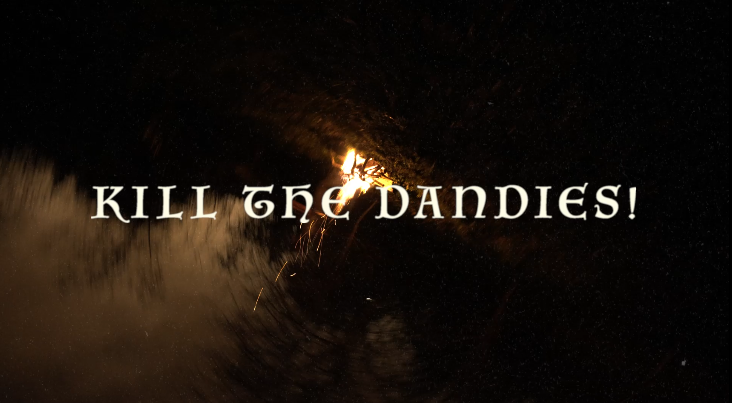 KILL THE DANDIES! The World